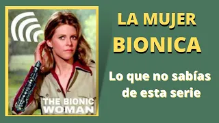 LA MUJER BIONICA 1976-78. DETALLES de la serie -QUE FUE de ellos??? 👂👱🏻‍♀️ 💪🏻