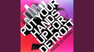 Put Your Hands Up For Detroit (Radio Edit)