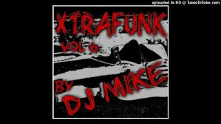 XTRAFUNK VOL 6 By DJ MIKE