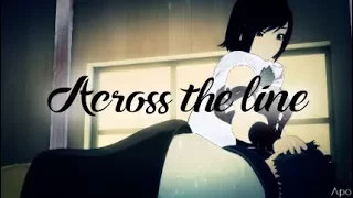 [AMV] RWBY - Across the line