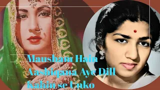 Mausham Hain Aashiqana - Lata Mangeshkar - Pakeezah (1972)