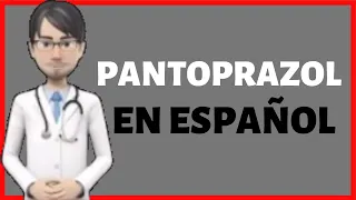 PANTOPRAZOL | Pantoprazole  EN ESPAÑOL | Pantoprazol PARA QUE SIRVE ✅