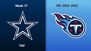 NFL 2022-2023 Season - Week 17: Cowboys @ Titans (TNF)