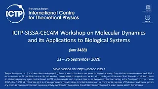 ICTP-SISSA-CECAM Workshop on Molecular Dynamics and its Applications to Biological Systems–Day 5 pm