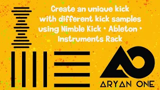 Create an unique kick with different kick samples using Nimble Kick + Ableton + Instruments Rack