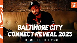 Baltimore City Connect Reveal 2023 | You Can't Clip These Wings | Baltimore Orioles