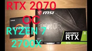 BENCHMARK RTX 2070 OC - RYZEN 7 2700X STREAMING