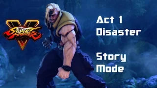 Street Fighter V:Act 1 Disaster Story Mode