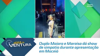 Dupla Maiara e Maraisa dá show de simpatia durante apresentação em Maceió
