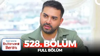 En Hamarat Benim 528. Bölüm