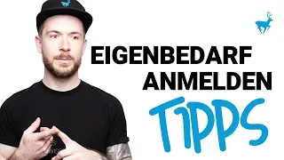 Eigenbedarf anmelden: Tipps für die richtige Vorgehensweise