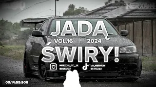 💥🔥😍JADĄ ŚWIRY!💥🔥😍 [POMPA/VIXA DO AUTA 🤩🚗] VOL.16 # MAJ 2024 🌿 @NERXON852 x @blokudj