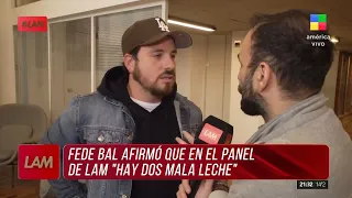 Fede Bal afirmó que en el panel de LAM hay DOS ANGELITAS "MALA LECHE" 💣