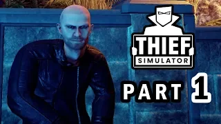 THIEF SIMULATOR Gameplay Walkthrough Part 1 – BEGINNING – FIRST STEPS AS A BURGLAR