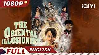 【ENG SUB】The Oriental Illusionist | Fantasy Action | Chinese Movie 2023 | iQIYI MOVIE THEATER