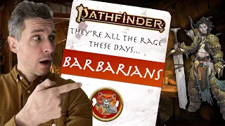 Pathfinder 2e Barbarian - overpowered or over hyped?