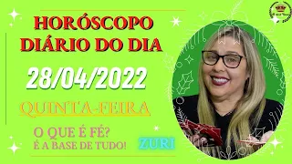 HORÓSCOPO DIÁRIO DO DIA 28/04/22, PREVISÃO PARA TODOS OS SIGNOS! AMOR,SAÚDE,DINHEIRO..., POR ZURI !!