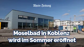 Moselbad in Koblenz wird im Sommer eröffnet