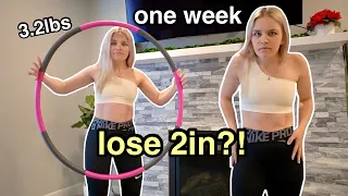 I used a WEIGHTED HULA HOOP every day for a WEEK *hello abs??* BEFORE & AFTER RESULTS + weight loss