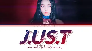 Eyedi(아이디) - J.us.T (Color Coded Lyrics Eng/Rom/Han/가사)