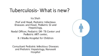 Dr. Ira Shah | Tuberculosis - What is NEW? | 2019 Update