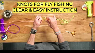 Key Fly Fishing Knots to Learn