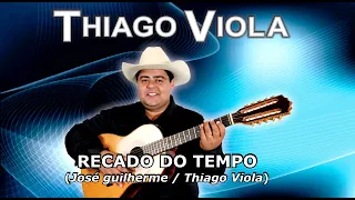 Recado Do Tempo - Thiago Viola (Sertanejo De Verdade)