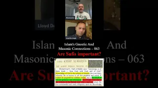 Islam's Gnostic And Masonic Connections 063 Are Sufis important?