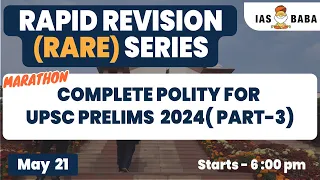 [PART 3] COMPLETE POLITY REVISION FOR UPSC PRELIMS 2024 | MARATHON | #iasbaba