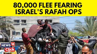 Israel vs Hamas | Gaza Conflict | Thousands Flee Rafah As Israel Ramps Up Bombardments | G18V