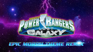 Power Rangers Lost Galaxy | Epic Morph Theme Remix