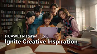 Introducing HUAWEI MatePad 11.5"S - Ignite Creative Inspiration