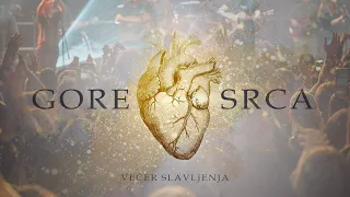 Božja pobjeda - Večer slavljenja: GORE SRCA │Short Film