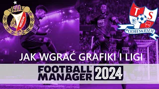 Poradnik (PL) do Football Manager 2024 jak wgrać - Facepacki, Logopacki, Grafiki, Skiny, Ligi i inne