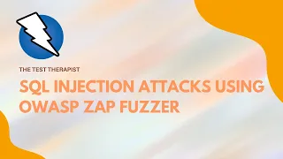 SQL Injection Attacks Using OWASP Zap Fuzzer