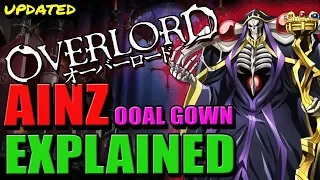 How Strong Is Ainz Ooal Gown? | OVERLORD Ainz Ooal Gown True Power Explained - Updated