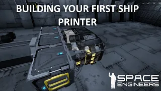 Space Engineers - Building a Ship Printer