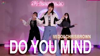 Do You Mind - Vedo&Chris BrownㅣChoreography By 2DJㅣA Dance Class(전문입문반)