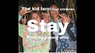 The kid laroi stay feat 24kgodlen leaked audio prod by dj jimmy woo