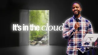 It's In The Cloud // Access // Pastor Marieno Brisbon