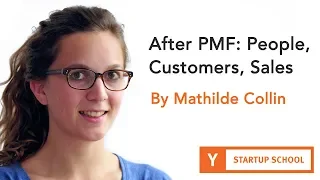 After PMF: People, Customers, Sales by Mathilde Collin