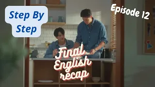 RECAP (reupload)   FINAL EPISODE Step By Step Episode 12 (eng sub)