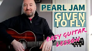 Easy Guitar Songs | How to Play "Given To Fly" by Pearl Jam