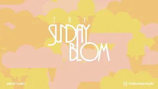 Clint L - The Sunday Blom R&B Mix