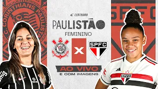 🔴 Corinthians x São Paulo | FINAL | TRANSMISSÃO AO VIVO E COM IMAGENS - PAULISTÃO É NA CENTAURO