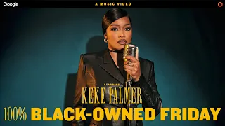 Black-Owned Friday (100% Supporting) – Keke Palmer feat. Crystal Waters