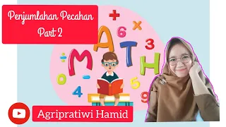 Matematika Kelas 5 | Penjumlahan Pecahan Part 2