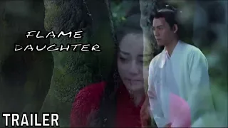 Chinese Drama Flame Daughter 2018 Trailer || Dilraba Dilmurat, Vic Chou & Vin Zhang