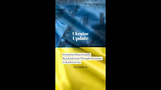 Russland setzt Phosphorbomben in Bachmut ein | Ukraine Update, Krieg, Kiew, aktuelle Nachrichten