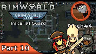 Rimworld: Grimworld - Imperial Guard - 10